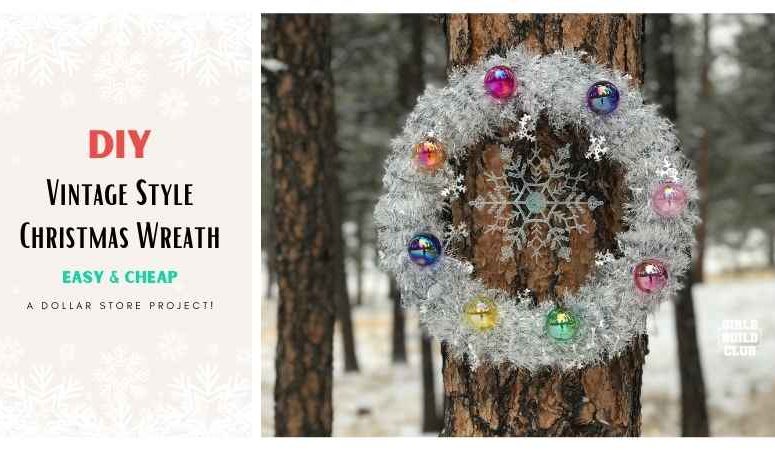 DIY Vintage Christmas Wreath – Dollar Store Project