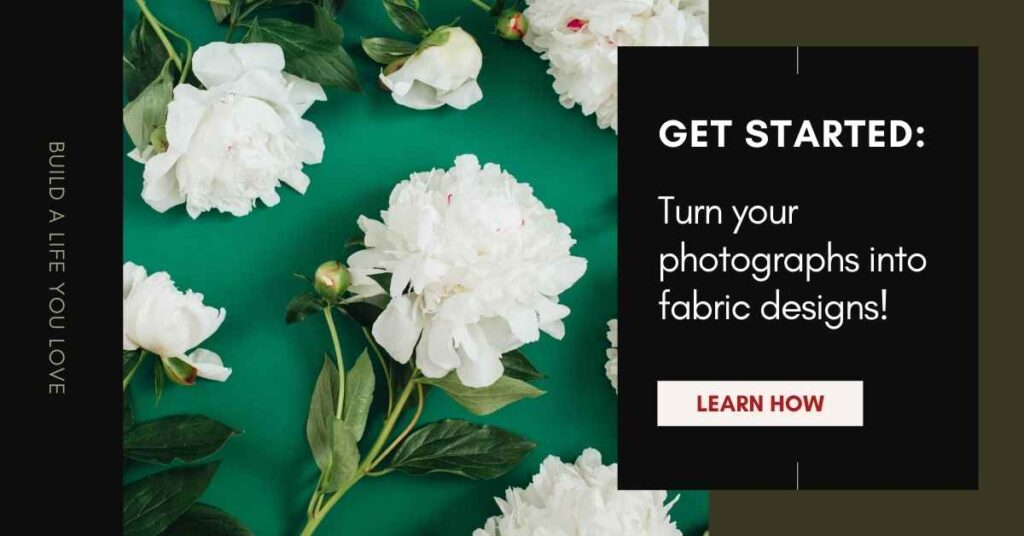 Turn your photographs into fabric designs!